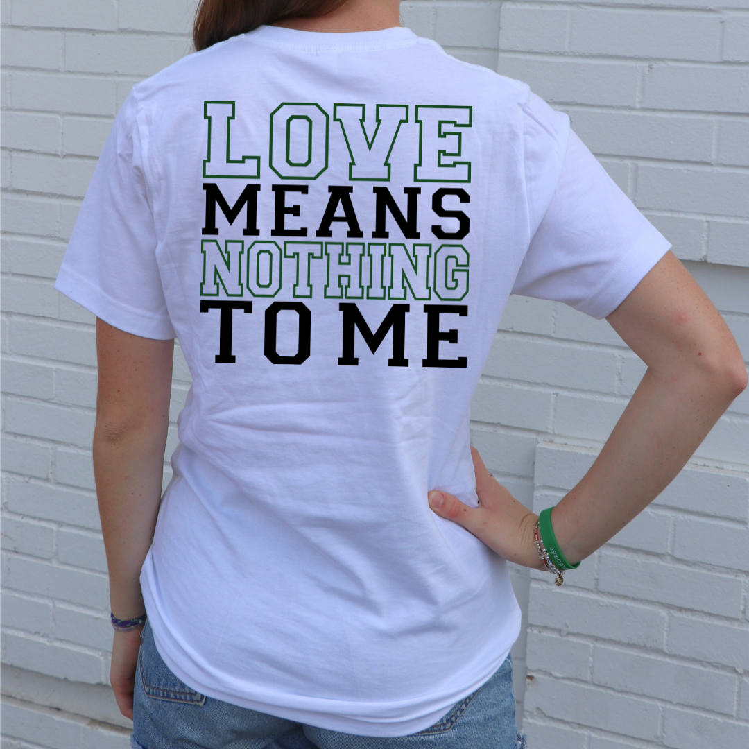 Love Means Nothing T-Shirt